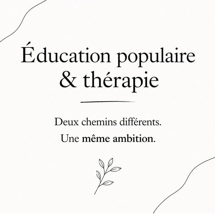 Visuel de l’article Éducation populaire et thérapie : deux chemins différents, une même ambition.